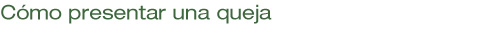 Cómo presentar una queja