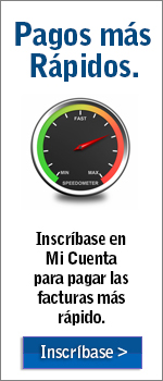 Inscrbase en Mi Cuenta para pagar las facturas ms rpido.